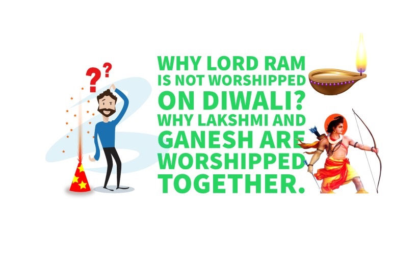 WHY EVERYONE WORSHIPPED LAXMI JI AND GANESH JI ON DIWALI! WHY NOT LORD RAMA?